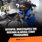 Human Trafficking: Interpol Investigates Russia’s Alabuga Start Program
