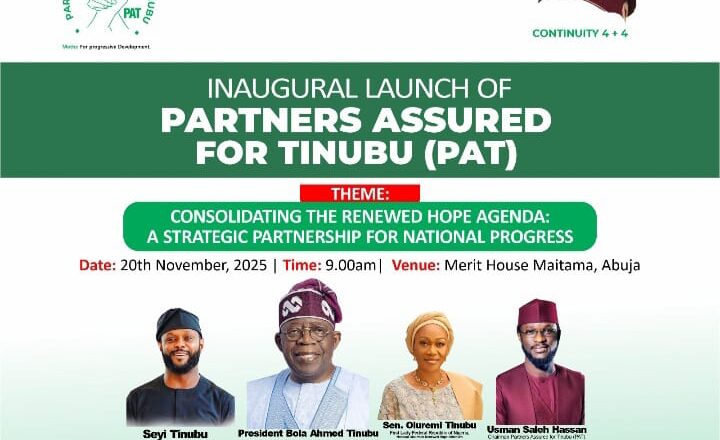 PAT Set for Launch to Drive Grassroots Support for Tinubu’s Renewed Hope Agenda
