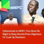 OSHOMHOLE GRILLS NNPC OFFICIALS OVER “SECRETS” CLAIM, SAYS NNPC BELONGS TO NIGERIANS