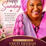 DISTINGUISHED SENATOR ERETI HEEBAH KINGIBE EXTENDS SUNDAY GREETINGS TO FCT RESIDENTS