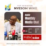FCT Minister, Nyesom Wike Holds Monthly Media Chat Tomorrow, Tuesday, October 13 at 10am