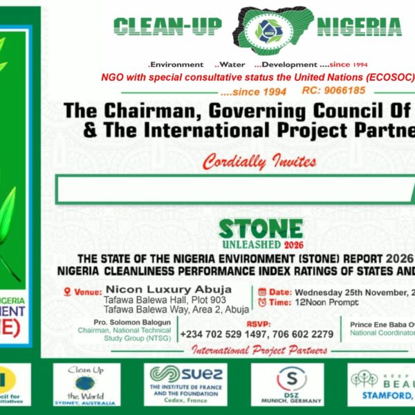 STONE 2026 UNLEASHED: CLEAN-UP NIGERIA to present National EnvironmentalReport, Nigeria Cleanliness Performance Index